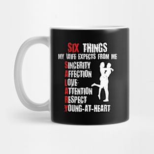 Funny Husband Joke Six Things My Wife Expects from Me Mug